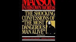 Manson in his own words