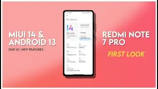 First Look: Redmi Note 7 Pro MIUI 14 Updates