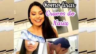 Como Tirar Cravos do Nariz