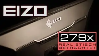Eizo CG 279X - Diesen Monitor mal sehr genau betrachtet (1080p)