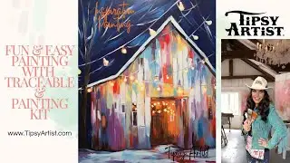 White Light Barn Painting Tutorial with Tipsy Artist