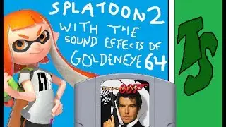 if Splatoon 2 had Goldeneye 64 sound effects