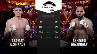 Azamat Dzhigkaev vs Akhmed Gazichaev | #EagleFC51 Full Fight