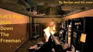 Let's play Hunt Down The Freeman Demo part 2