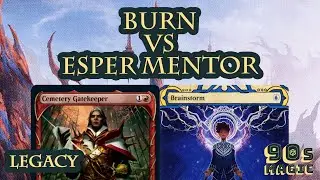 Burn vs Esper Mentor [MTG Legacy]