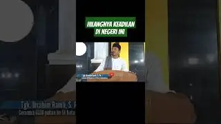Hilangnya Keadilan Di Negeri Ini | Tgk. Ibrahim Ramli (Da'i muda Kota Lhokseumawe) #gsjb #adil
