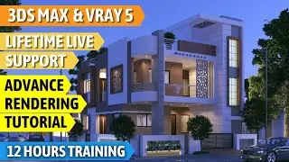 3ds Max Vray 5 Advance Exterior Rendering Tutorials with Live Lifetime Support | Career Hacks