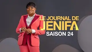 Le Journal de Jenifa - Saison 24 - Bande annonce