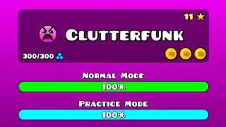 Geometry Dash - Clutterfunk (100%)