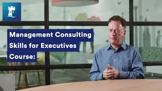 Management Consulting Skills for Executives course