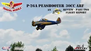 RCUniverse Product Review Video - Seagull Models P-26A Peashooter 30cc ARF