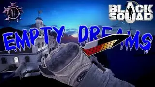 Black Squad | EMPTY DREAMS