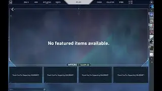 valorant store is empty | no featured items available | valorant store