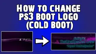 How To Change PS3 Boot Logo (Cold Boot) (1080p)