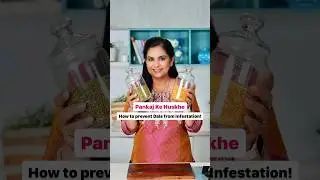 Pankaj Ke Nuskhe I How to prevent Dals from Infestation! I #Shorts I Pankaj Bhadouria