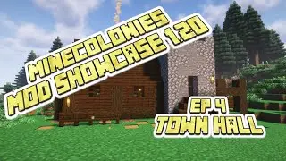 Minecolonies Mod Showcase 1.20 EP 4 - Minecraft Minecolonies Town Hall! #minecraft