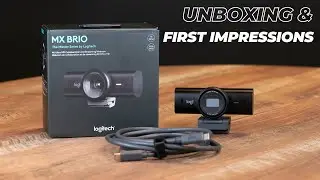 Logitech MX Brio | Unboxing & First Impressions