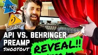 API vs Behringer Microphone Preamp Shootout REVEAL!!