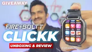 Fire Boltt Clickk Unboxing & Review🔥GIVEAWAY⚡CamWatch🔥 fire boltt clickk smartwatch