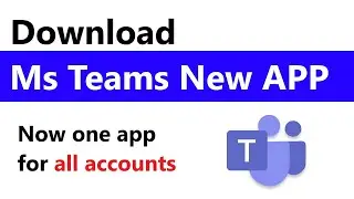 How to Download new teams App | How to install microsoft teams on laptop | Microsoft team download