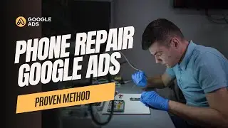 How to Create a Mobile Phone Repair Campaign That Google Won't Disapprove