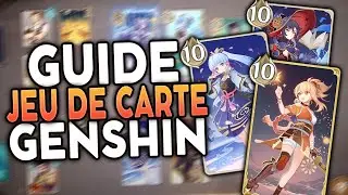 TOUT SAVOIR SUR LE JEU DE CARTE (JCC) | Guide Genshin Impact
