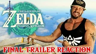 Zelda: Tears of the Kingdom FINAL TRAILER reaction
