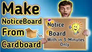 How to make display pinboard with cardboard at home easily|How to make notice board with cardboard