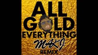 Trinidad James - All Gold Everything (MAKJ Remix)