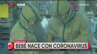 Se confirma el primer caso de un bebé que nació con coronavirus