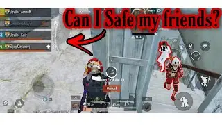 Can I Safe my friends?🥺 | Pubg mobile ||