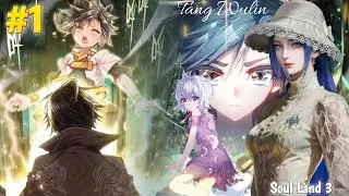 Soul Land 3 Part 1 Novel Explained in Hindi |Soul Land 2 Episode 158 | 