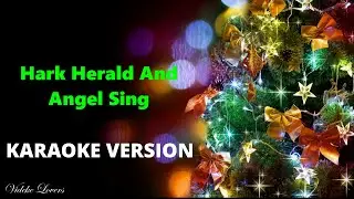 Hark The Herald Angels Sing Karaoke Version