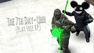 The 7th Day-uhh! - Gmod DarkRP
