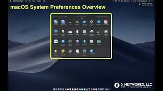 MacOS Mojave - System Preferences Overview - 6' Networks, LLC