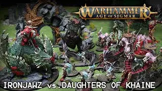 IRONJAWZ vs. DAUGHTERS OF KHAINE (2000 pts. Battle Report Warhammer AGE OF SIGMAR)