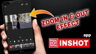How to apply Inshot Zoom Effect | Zoom In Zoom Out  Inshot __ Zoom Video In Inshot |