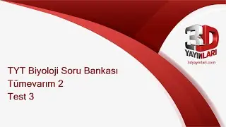 TYT Biyoloji Soru Bankası Tümevarım 2 Test 3 Soru Çözümleri