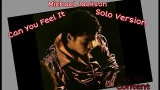 Can You Feel It solo Version - Michael Jackson