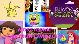 Top 55 Most Popular And Most Iconic Cartoon Characters .😯🙀