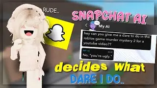SNAPCHAT AI CONTROLS WHAT I DO IN MM2…