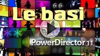 Tutorial Power director 11 - Le basi