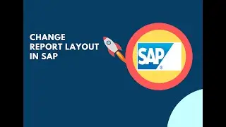 How to change Layout of report in SAP?