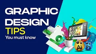 Graphic Design Tips.... you must Know as a graphic designer