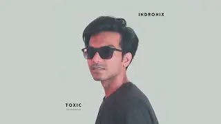 Indronix - Toxic (instrumental) [Tech House]