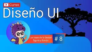 Curso de Diseño UI || Las leyes de la Gestalt: frente y fondo