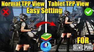 PUBG and BGMI Enable Full Character View or Tablet View in Bluestacks and Gameloop - NO ADS