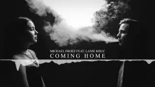 [TRAP] ❤ Michael Froez - Coming home (feat. Lanie Khuc)