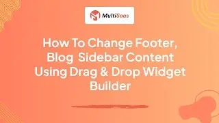 How to change footer and blog page sidebar content - MultiSaas - Website Builder