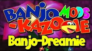 Banjo-Kazooie Mod: Banjo-Dreamie - Live Stream